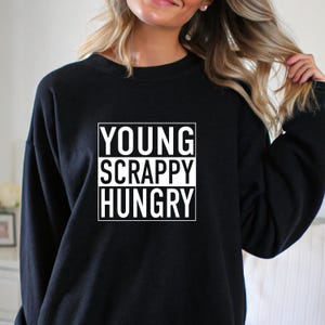 Sudadera de Young Scrappy Hungry: Cita de teatro musical de Broadway imagen 1