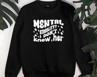 Mental Stability Hoodie: Trendy Self Care Sweatshirt