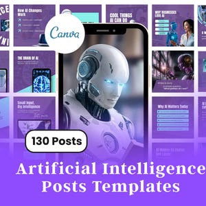 Op de afbeelding: Een digitaal product met 130 sjablonen voor Artificial Intelligence Posts. De afbeelding toont een futuristische robot, een Canva-logo en diverse AI-gerelateerde graphics op een paarse achtergrond. Tekst bevat "Artificial Intelligence Posts Templates".