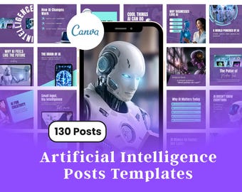 130 Artificial intelligence Templates, Canva Templates, Chatbots, AI Social Media posts, Content Creator Templates