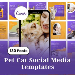 May include: A collection of social media templates for pet cats, featuring a variety of designs with cat-related themes. The templates include tips on cat care, grooming, and health, with a color scheme of purple, yellow, and white. The image includes the text "130 Posts".