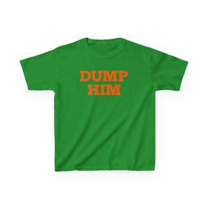 Dump Him Y2K Babydoll Tee, Early 2000’s Slogan Shirt, Trendy 90's Fashion Top Irish Green