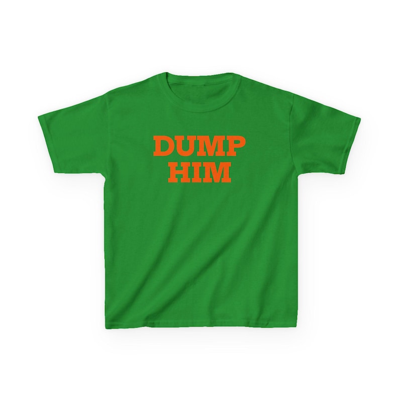 Dump Him Y2K Babydoll Tee, Early 2000’s Slogan Shirt, Trendy 90's Fashion Top Irish Green