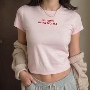 Hot Girls Drink Tequila Baby Tee | Margarita Shirt | Cinco De Mayo Crop Top | Tequila Lover | Mexican Spanish TShirt | Y2K 90s Aesthetic Top