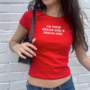 I&#39;m Your Dream Girls Dream Girl Baby Tee | Pride TShirt | LGTBQ Gift | Queer Lesbian Shirt | Hot Girl Summer Fitted Crop Top | Gift For Her