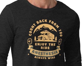 Count Back From 100 Anesthesia T-shirt, Anesthesiologist gift, CRNA gift, Unisex Long Sleeve Tee