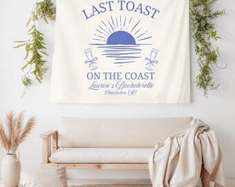 Last Toast On The Coast Bachelorette Party Banner Decoration Custom Coastal Bach Backdrop 30A Sign Beach Bach Photo Backdrop Bridal Decor