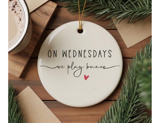 Funny Bunco Christmas Ornaments Custom Game Night Gift On Wednesday We Play Bunco Personalized Bunco Card Club Ornament Bunko Friend Group