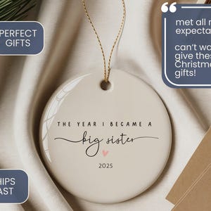 Big Sister Christmas Ornament The Year I Became a Big Sister Custom Big Sis Reveal New Sibling Gift Personalize Year Pregnancy Announcement
