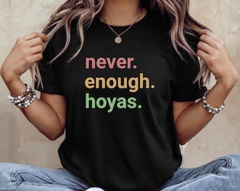 Funny Plant Shirt Hoya Plant Lover Gardener Gift Never Enough Hoyas Houseplant Addicts Exotic Plant Collectors Plant Lady T-shirt Gardening