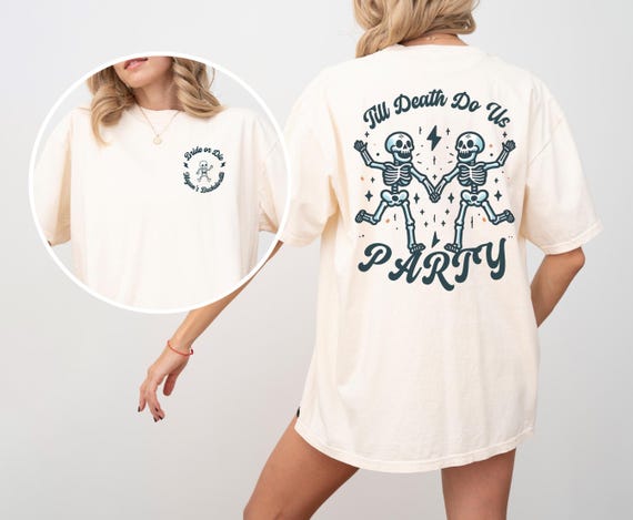 Bride Or Die Bachelorette Comfort Color Til Death Do Us Party Custom Emo Matching Bach Shirt Skeleton Gothic Bridal Shower Bachelorette Tee