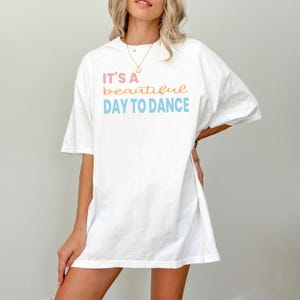 Dance Shirt Comfort Colors Dancer T-shirt Gift for Dancer Gift for Dance Teacher Dance Lover Dance Instructor Ballet Dancer Ballerina Tee