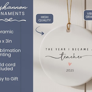 Teacher Ornament The Year I Became a Teacher Custom Educator Keepsake First Year Teacher Gift New Teacher Christmas Ornament Graduation