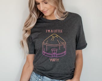 Camping yurt shirt alternative camping shirt glamping camping shirt family glamp tee birthday t-shirt Funny camping trip yurt life gift