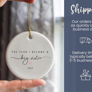 Big Sister Christmas Ornament The Year I Became a Big Sister Custom Big Sis Reveal New Sibling Gift Personalize Year Pregnancy Announcement
