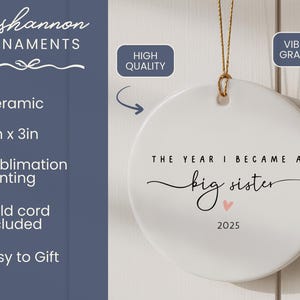 Big Sister Christmas Ornament The Year I Became a Big Sister Custom Big Sis Reveal New Sibling Gift Personalize Year Pregnancy Announcement