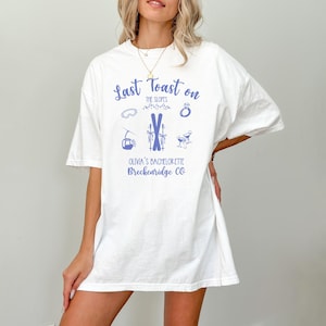 Comfort Colors Mountain Bachelorette Shirt Last Toast on the Slopes Custom Apres Ski Resort Luxury Bach Party Bridesmaid Gift Girls Weekend