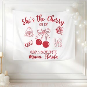 She&#39;s the Cherry Banner Custom Trendy Bachelorette Decor Summer Aesthetic Bridal Shower Backdrop Luxury Bach Party Sign Miami Wall Tapestry