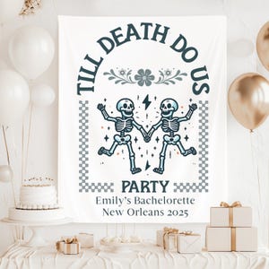 Till Death Do Us Party Bachelorette Banner Custom Bride or Die Bach Backdrop Gothic Bridal Shower Sign Spooky Skeleton Bride Photo Tapestry