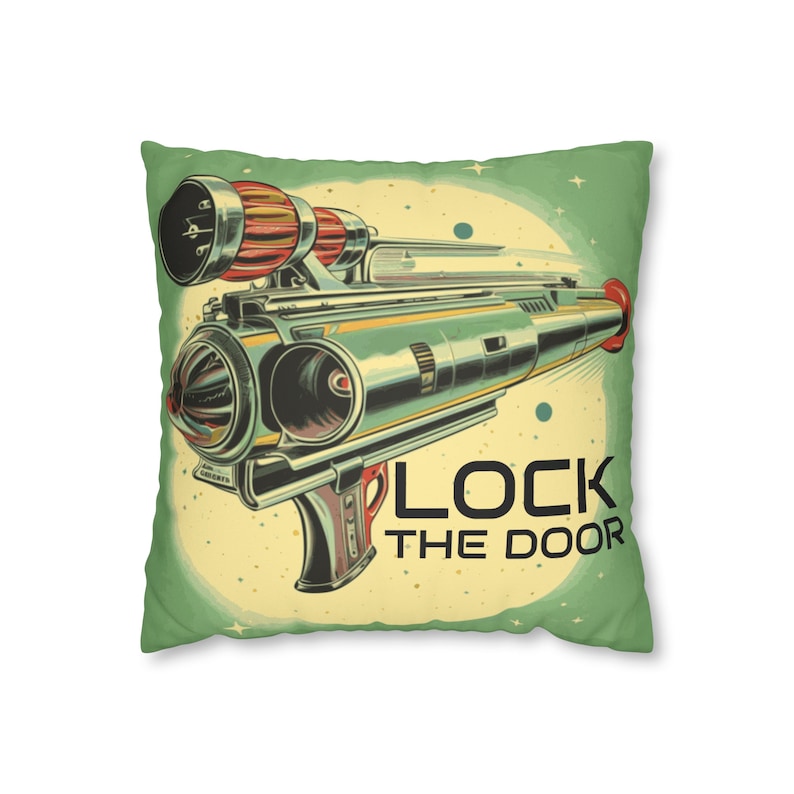 Lock the Door and Hope they Don't have Blasters Sci-Fi Faux Suede Square Pillow Case image 1