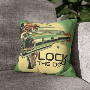 Lock the Door and Hope they Don't have Blasters Sci-Fi Faux Suede Square Pillow Case image 6