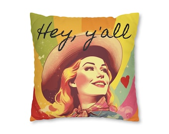 Hey Y'all Cowgirl Pride Faux Suede Square Pillow Case