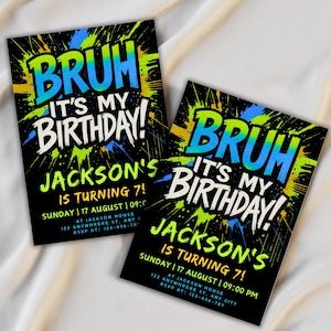 Bruh es ist mein Geburtstagseinladung, Bruh Einladung, Bruh Geburtstag Vorlage, Teenager einladen, jedes Alter bearbeitbar, sofortiger Download