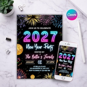 May include: A New Year party invitation card and a smartphone displaying the same design. The black background features colorful fireworks, a gold disco ball, and neon text reading 2027 New Year Party, hosted by The Bella's Family on January 01.