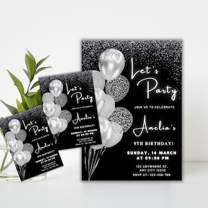 May include: Black and silver birthday party invitation with silver balloons and confetti. The invitation reads "Let's Party" and includes the name "Amelia's" and the date "Sunday, 14 March at 09:00 PM".