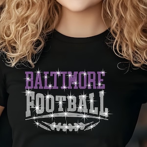 Baltimore Rhinestone Football, Game Day, Football Fan Shirt, Bling Team Trendy Shirt, Glitter Sunday Fashion, Game Day Chic Shirt