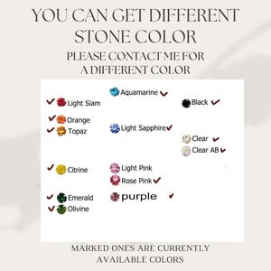May include: A color chart displays various gemstone colors, including Light Siam, Orange, Topaz, Citrine, Emerald, Olivine, Aquamarine, Light Sapphire, Black, Clear, Clear AB, Light Pink, Rose Pink, and purple. Text reads "YOU CAN GET DIFFERENT STONE COLOR".