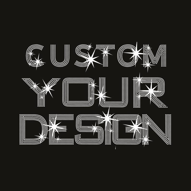Custom Rhinestone Transfer Paper | Custom Design, Events, Logos - Etsy