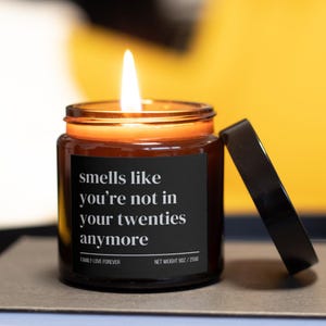 30th Birthday Gift Smells like you&#39;re not in your twenties anymore Candle Funny Birthday Gifts Milestone Birthday Gifts for turning 30