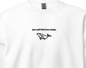 Whale Women's Embroidered Sweatshirt, Just A Girl Who Loves Humpback Whales, Minimalist Arctic Antarctica Crewneck, Ladies Whale Jumper