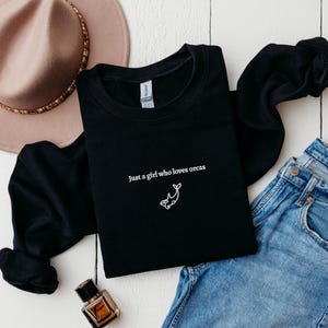 Orca Women&#39;s Embroidered Sweatshirt, Just A Girl Who Loves Orcas, Minimalist Arctic Killer Whale Shirt, Whale Watching Crewneck, Ladies Orca