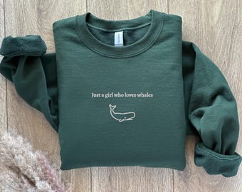 Whale Women's Embroidered Sweatshirt, Just A Girl Who Loves Whales, Minimalist Arctic Antarctica Wildlife Crewneck, Ladies Whale Jumper