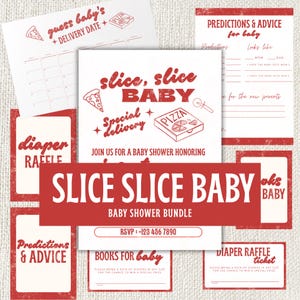 May include: A baby shower bundle with a pizza theme. The design includes red and white cards with phrases like "Slice, Slice Baby," "Diaper Raffle," and "Predictions & Advice." The bundle also features pizza slice graphics.