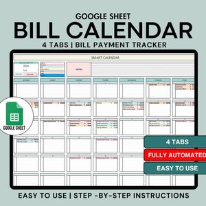 May include: A Google Sheet template for a bill calendar with four tabs. The template is fully automated and easy to use. The sheet has a calendar view with notes and a section for bill payment tracking. The sheet is labeled "SMART CALENDAR" and has the text "4 TABS", "FULLY AUTOMATED", and "EASY TO USE" in red boxes.