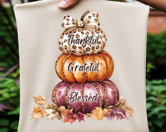 Thankful Grateful Blessed PNG: Christian Shirt Design (Digital Download)
