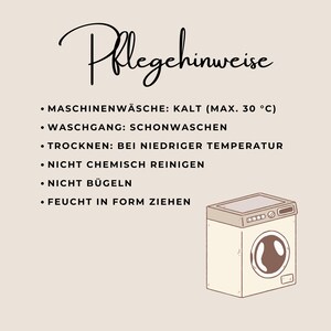 May include: A beige graphic with the German text "Pflegehinweise" and bulleted laundry care instructions. The instructions include machine wash cold, gentle cycle, tumble dry low, do not dry clean, do not iron, and shape while damp. A cartoon washing machine is in the lower right.