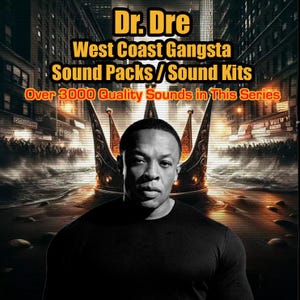 Dr. Dre Sounds, West Coast Sound Kits, Hip Hop Sounds, Sound Packs, Drum Sounds, Beats, Sound Kits, Hip Hop,  .WAV Sounds, FL Studio Sounds