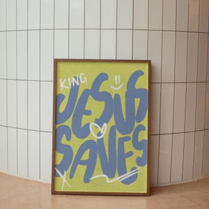 Jesus Saves Urban Style Hand Illustrated Christian Wall Art, Christian Faith Home Decor, Street Style Wall Art, King Jesus Saves Urban Art