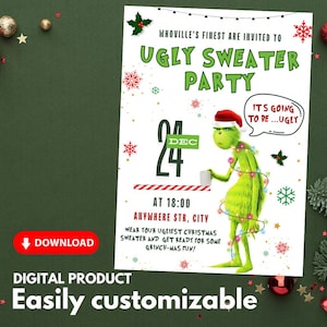 May include: A digital invitation for an Ugly Sweater Party, featuring the Grinch in a Santa hat. The invitation includes the date, time, and location, with the text "It's going to be...ugly."