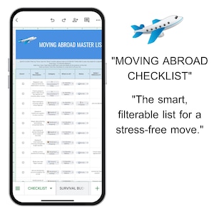 May include: A smartphone displays a "Moving Abroad Checklist" with a blue airplane graphic. The checklist includes task descriptions, categories, and timelines. Text on the screen reads "The smart, filterable list for a stress-free move."