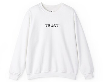 Trust. Crewneck