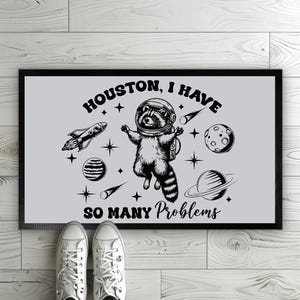 Houston I Have So Many Problems Doormat, Outdoor Astronaut Raccoon Door Mat, Humorous Entryway Decor, Retro Welcome Mat, Funny Indoor Gift