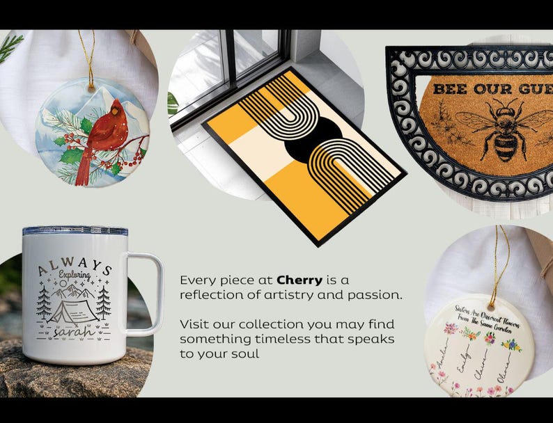 The image is a collage of six different items, including a mug, a bird ornament, a door mat, a bee ornament, a sign, and a picture of a person.