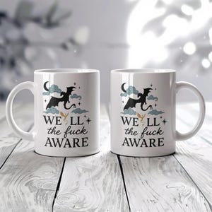 Fourth Wings Well The F*ck Aware Coffee Mug, Tarin And Andarna Cloudy Night Ceramic Cup, Fantasy Theme Reader Gift, Fourth Wing Dragon Mug