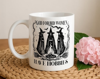 God Forbid Women Have Hobbies Coffee Mug, Witchy Halloween Gift For Women, Funny Spooky Season Presents, Dark Academia Aesthetic Ceramic Cup