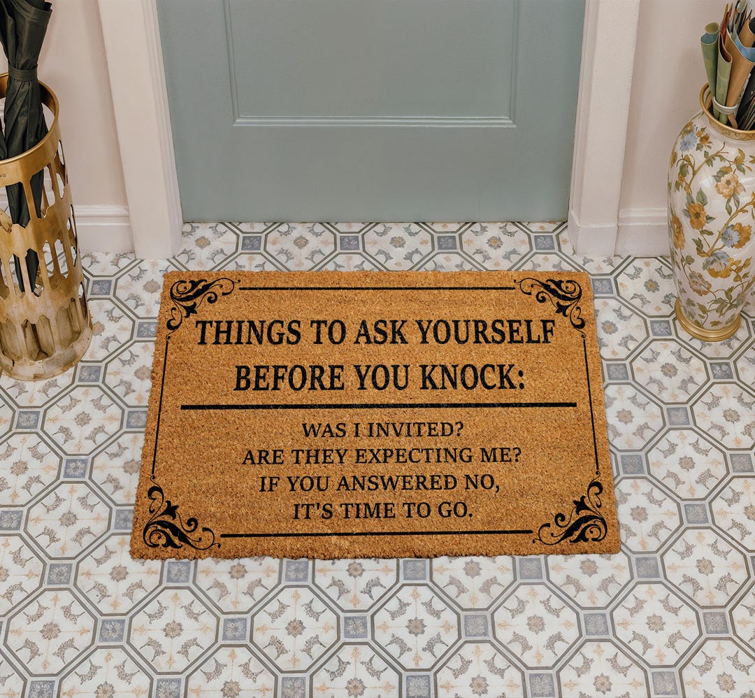 Things to Ask Yourself Before You Knock Doormat, Go Away Welcome Mat ...